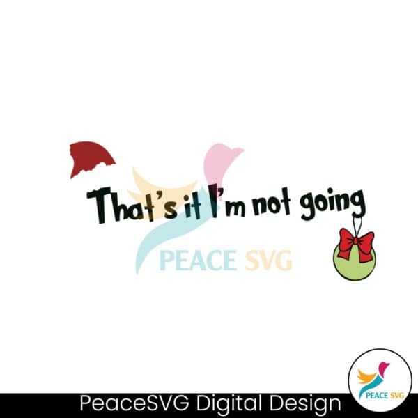 merry-christmas-thats-it-im-not-going-svg-graphic-design-file