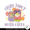 bluey-family-every-janet-needs-a-rita-svg-download