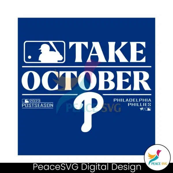 philadelphia-phillies-take-october-2023-postseason-svg-file