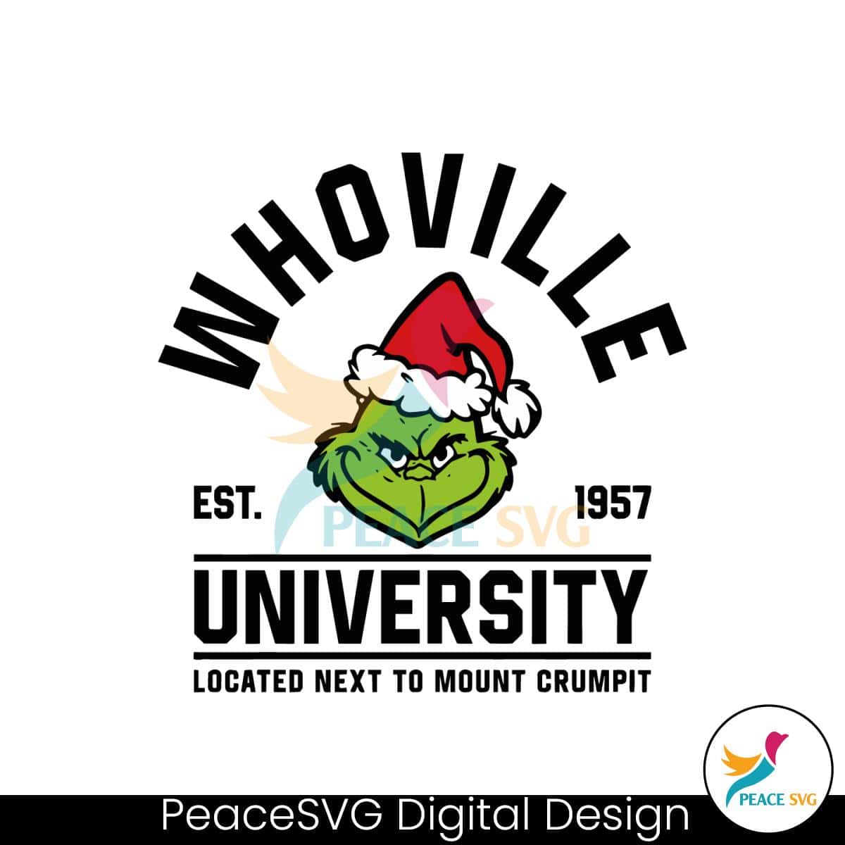 Santa Grinch Whoville University Est 1957 SVG File For Cricut » PeaceSVG