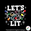 retro-lets-get-lit-christmas-lights-svg-digital-cricut-file
