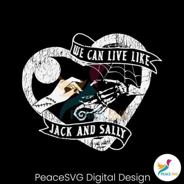 we-can-live-like-jack-and-sally-svg-graphic-design-file