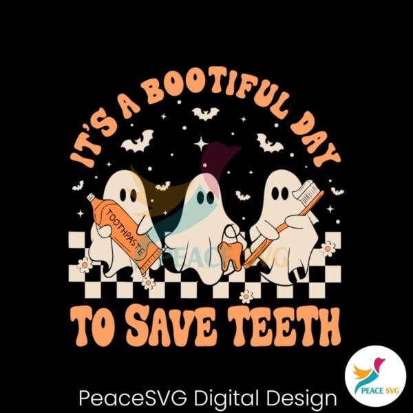 its-a-bootiful-day-to-save-teeth-svg-cutting-digital-file