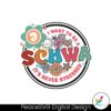 groovy-be-like-a-schwa-its-never-stressed-svg-cricut-files