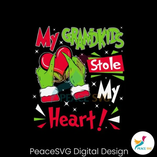 my-grandkids-stole-my-heart-grinch-hand-svg-cricut-files