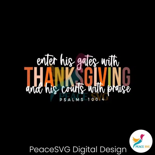 enter-his-gates-with-thanksgiving-svg-cutting-digital-file