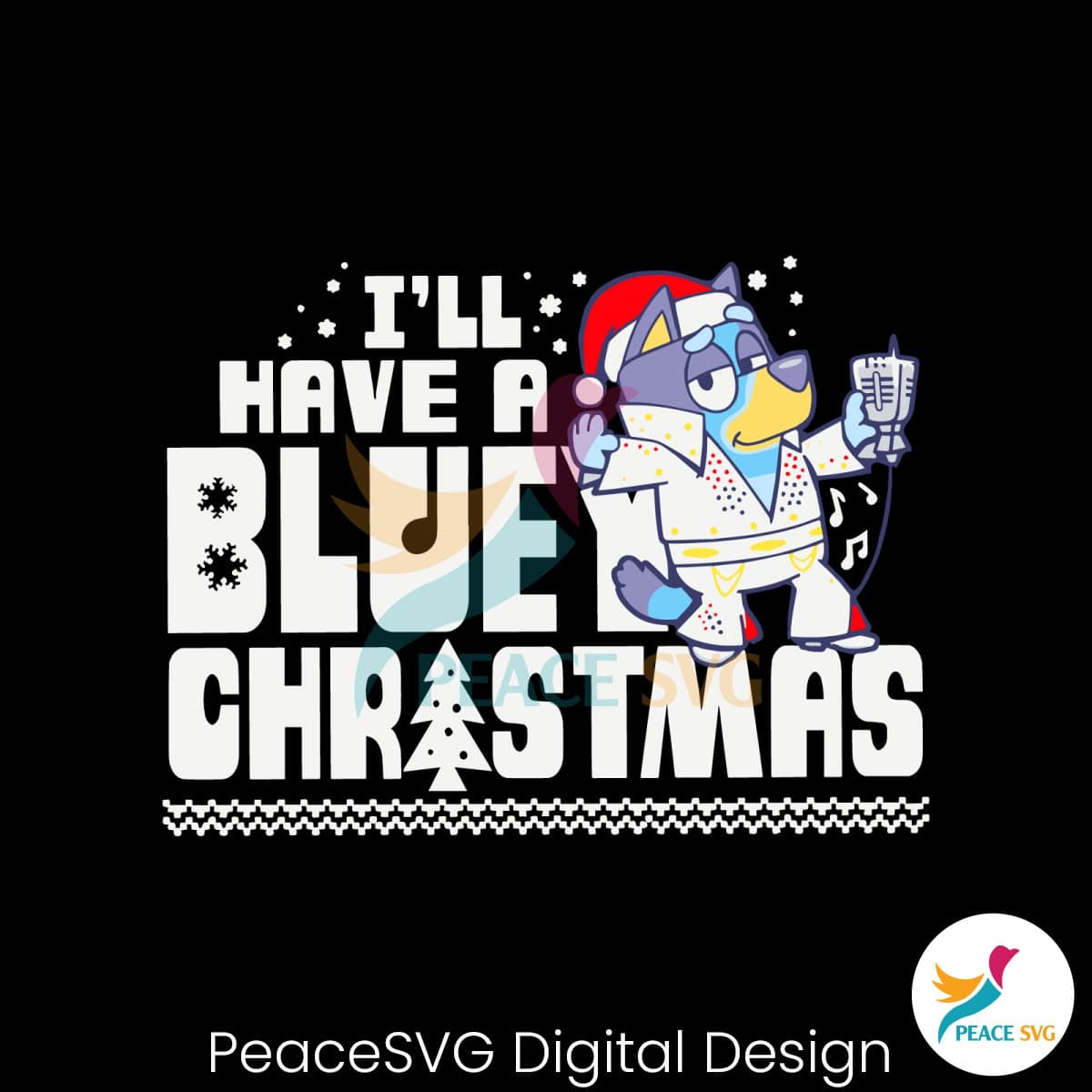 funny-i-will-have-a-bluey-christmas-svg-digital-cricut-file