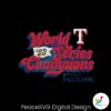 2023-world-series-champions-texas-baseball-svg-cricut-files