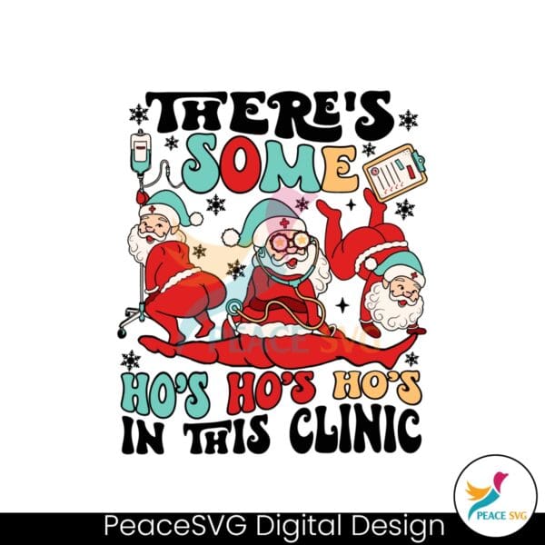 funny-christmas-nurse-theres-some-hos-in-the-clinic-svg