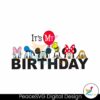 its-my-birthday-disney-characters-svg-graphic-design-file