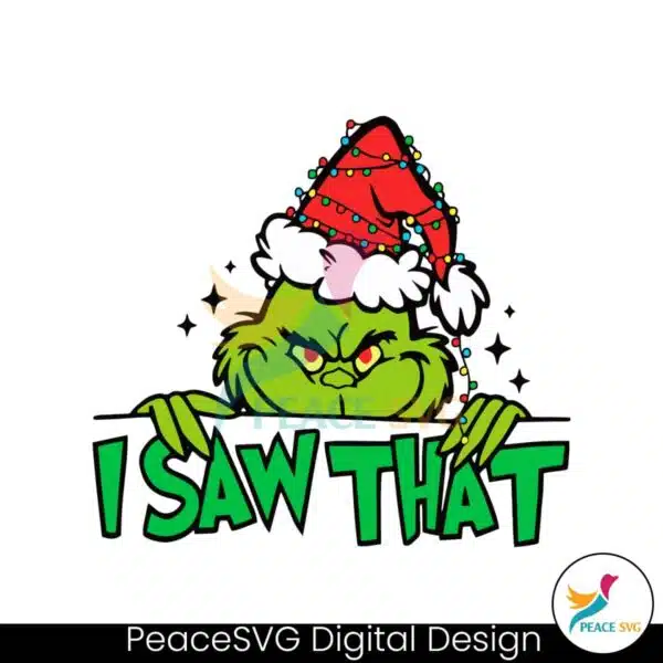 funny-i-saw-that-grinch-santa-svg-graphic-design-file