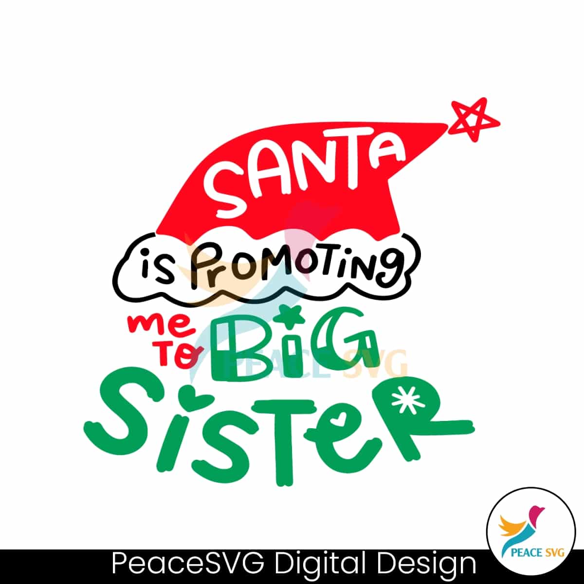 santa-is-promoting-me-to-big-sister-svg-file-for-cricut