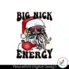 big-nick-energy-cute-santa-christmas-png-download