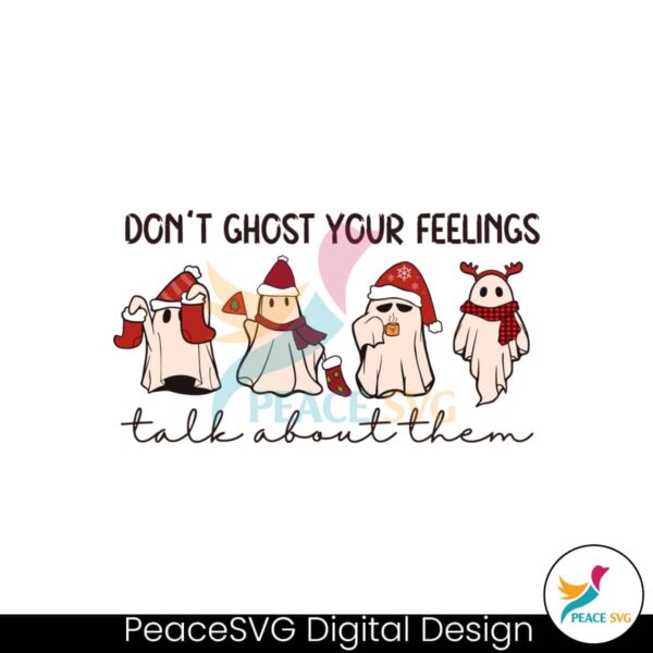 mental-health-christmas-dont-ghost-your-feelings-svg-file