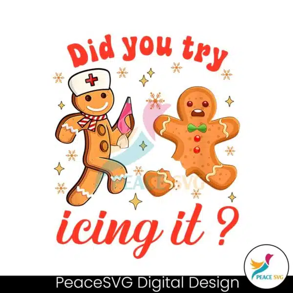 school-nurse-christmas-did-you-try-icing-it-png-download