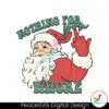 funny-christmas-nothing-for-you-whore-svg-cricut-files