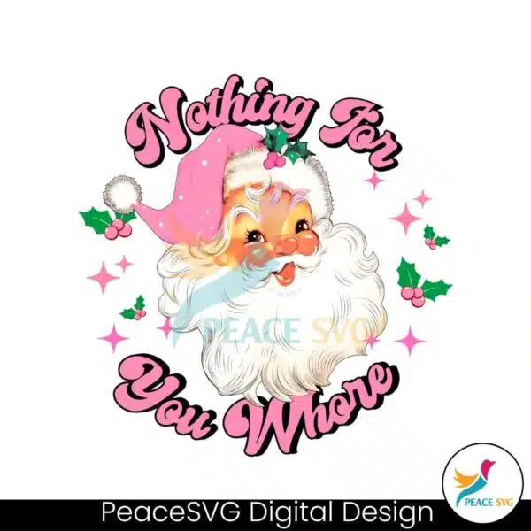 pink-santa-nothing-for-you-whore-png-download-file