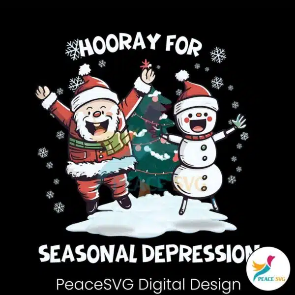 funny-horray-for-seasonal-depression-png-download