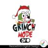 grinch-mode-on-bluey-grinch-christmas-svg-cricut-files