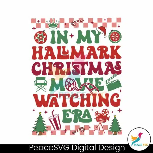 in-my-hallmark-christmas-movie-watching-era-svg-file