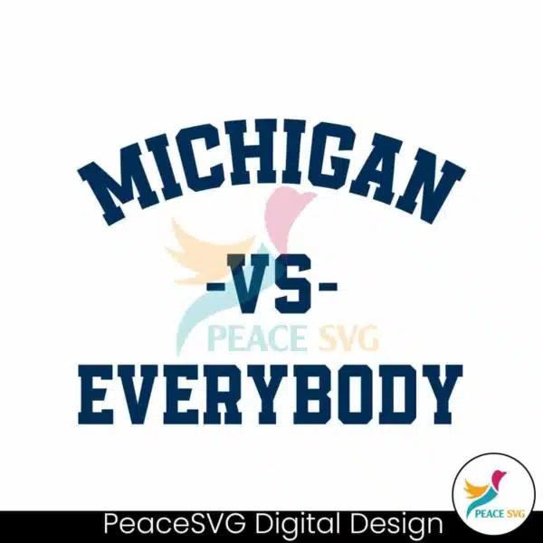 ncaa-michigan-vs-everybody-svg-digital-cricut-file