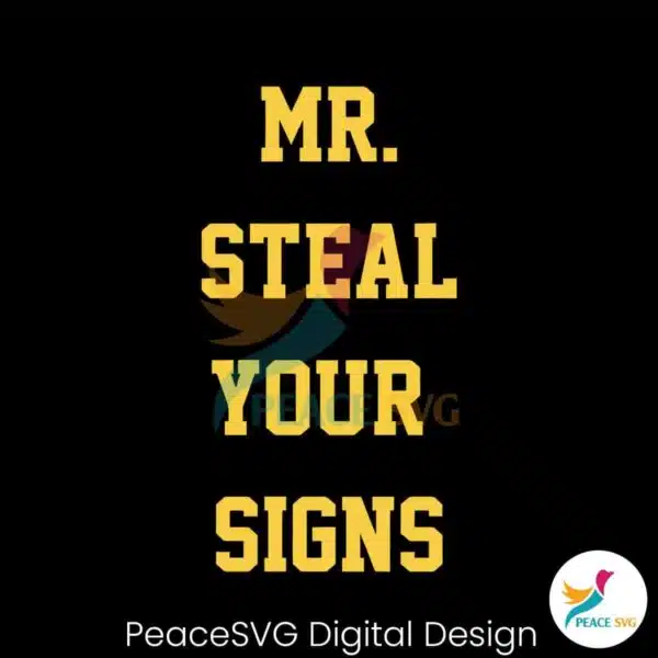 michigan-football-its-mr-steal-your-signs-svg-cricut-files