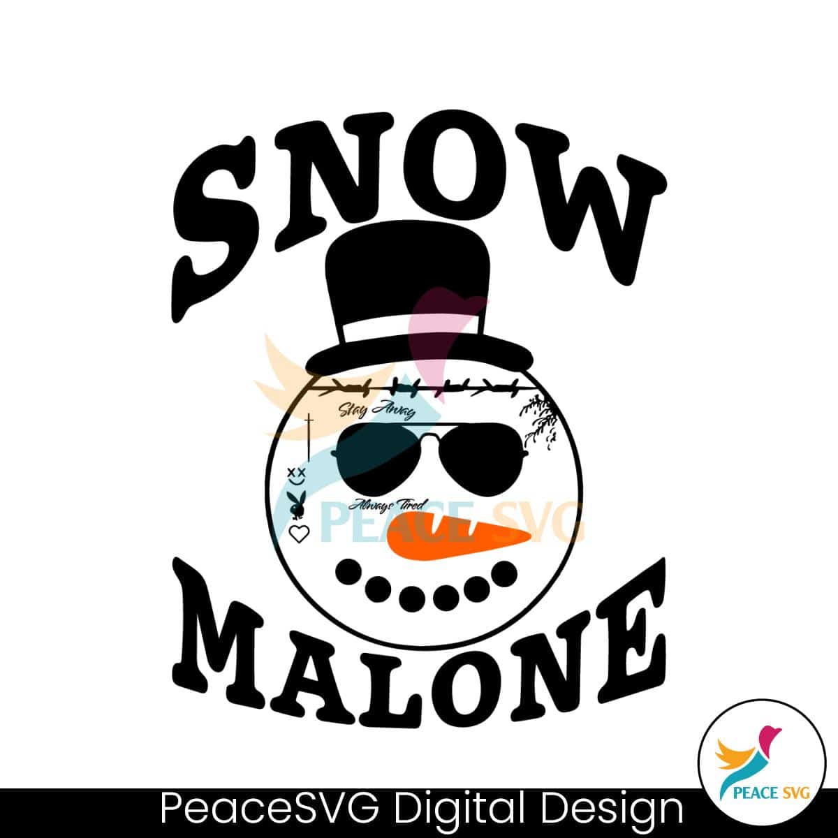 Funny Snow Malone Christmas Always Tired SVG Cricut Files » PeaceSVG