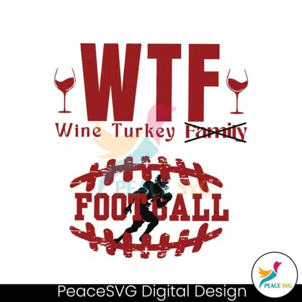 wtf-wine-turkey-football-svg-cutting-digital-file