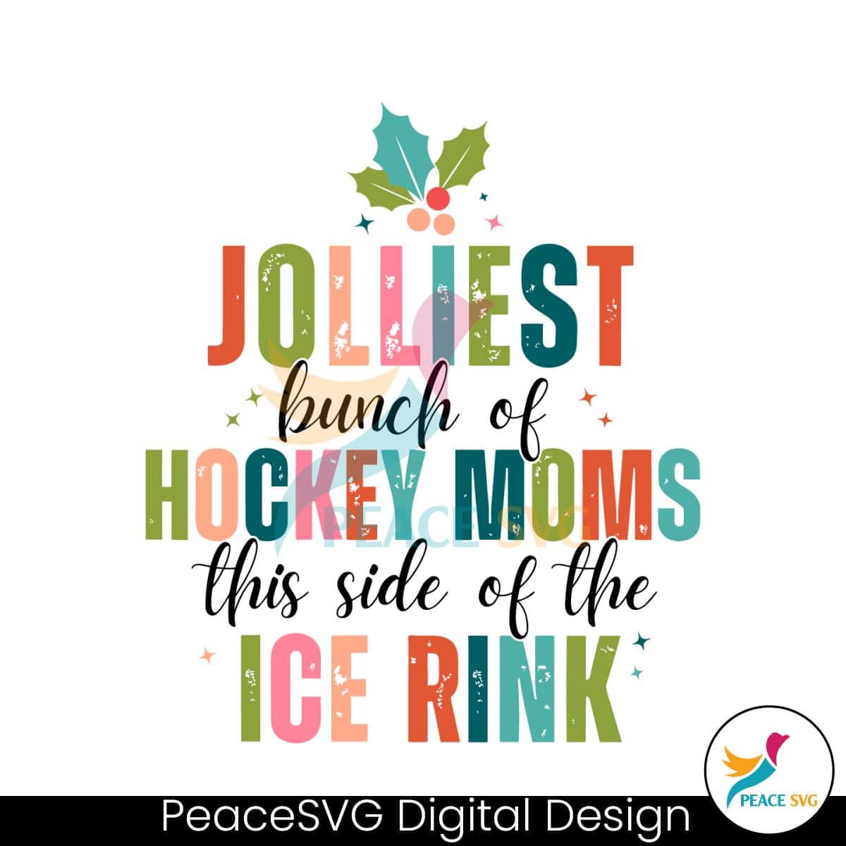 Jolliest Bunch of Hockey Moms Christmas Hockey SVG File » PeaceSVG