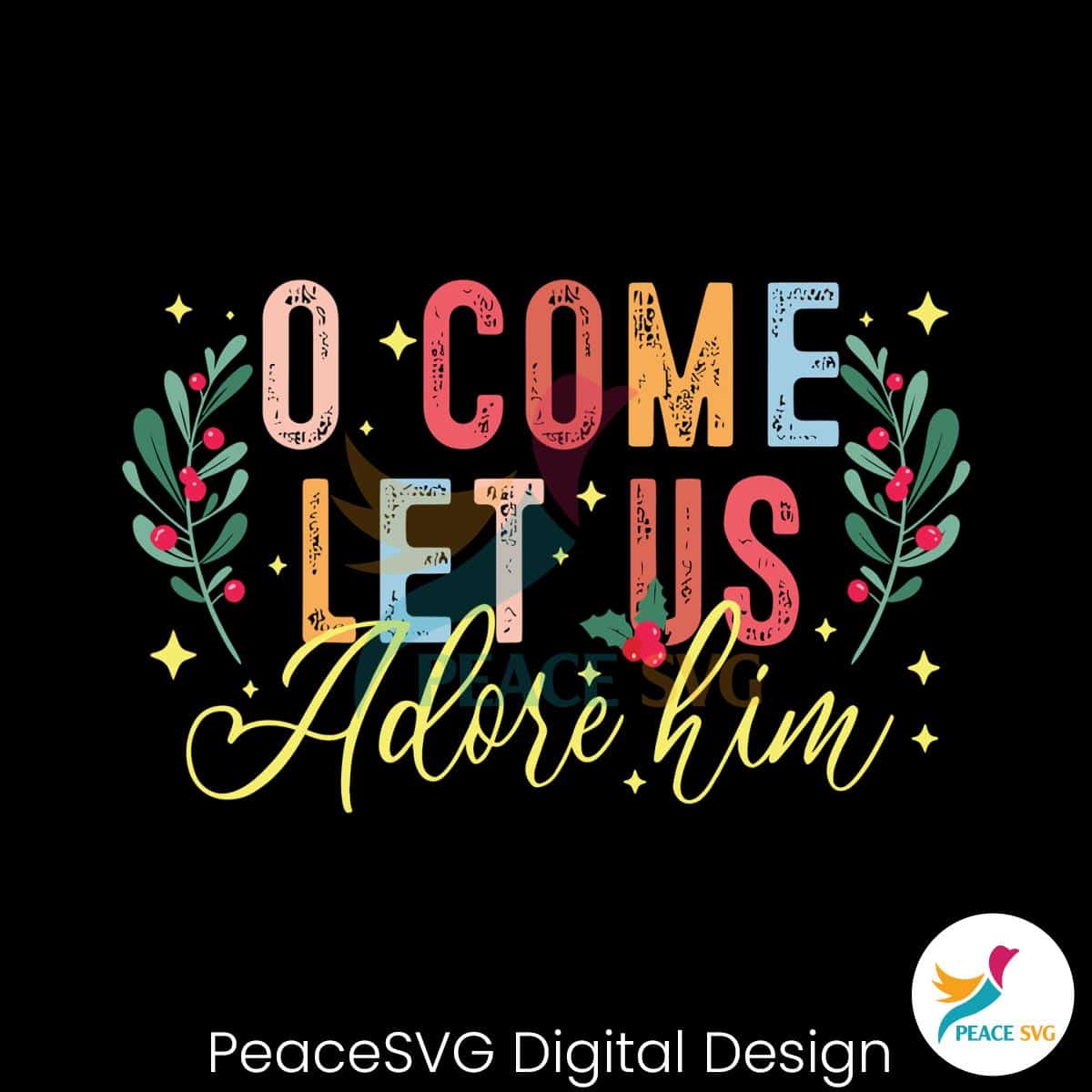 Oh Come Let Us Adore Him Boho Christmas SVG Cricut File » PeaceSVG