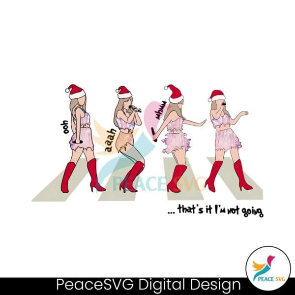 thats-it-im-not-going-merry-swiftmas-png-sublimation