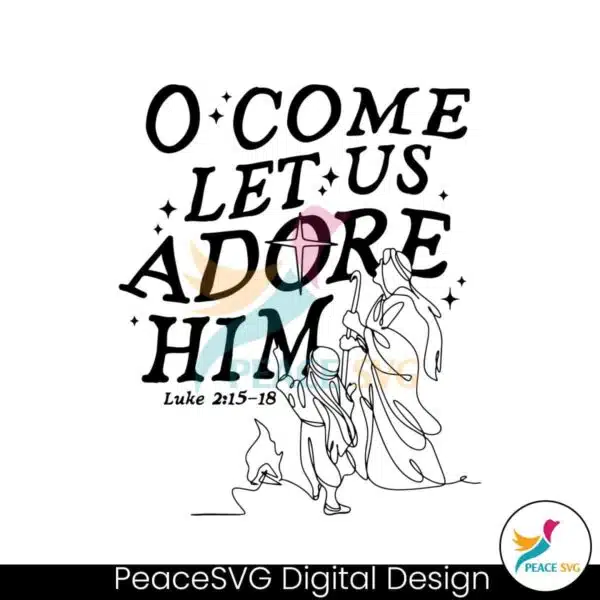 o-come-let-us-adore-him-religious-christmas-svg-cricut-files