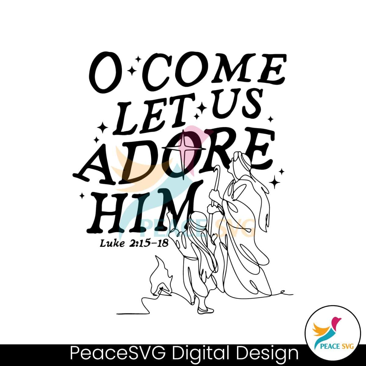 O Come Let Us Adore Him Religious Christmas SVG Cricut Files » PeaceSVG