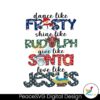 dance-like-frosty-shine-like-rudolph-png-download-file