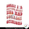 sorry-for-having-great-tits-and-correct-opinions-svg-file