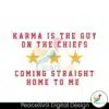 karma-is-the-guy-on-the-chiefs-taylor-kelce-svg-cricut-file