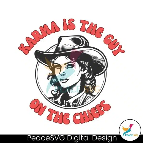 karma-is-the-guy-on-the-chiefs-taylor-travis-svg-cricut-files