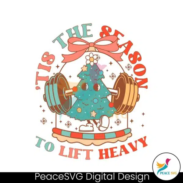 tis-the-season-to-lift-heavy-christmas-gym-svg-cricut-file