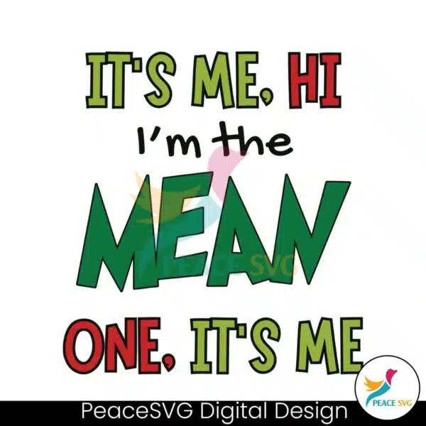 its-me-hi-im-the-mean-one-its-me-svg-cutting-digital-file