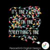 its-fine-im-fine-everything-is-fine-christmas-tree-lights-svg