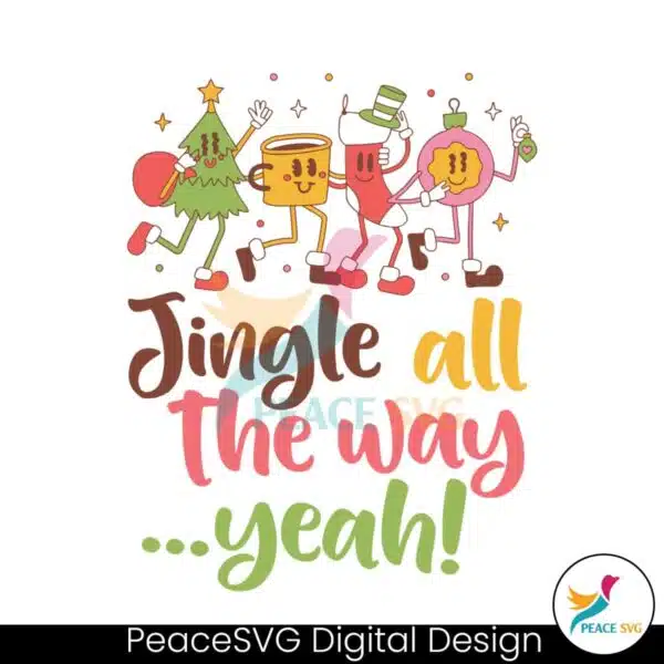 vintage-jingle-all-the-way-yeah-svg-digital-cricut-file