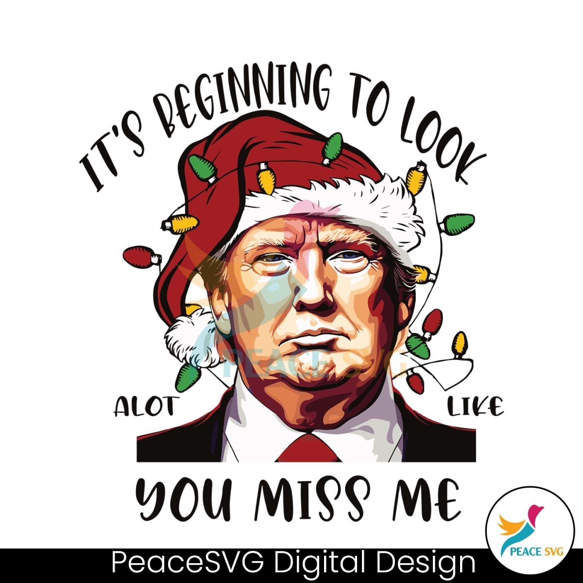 Its Beginning To Look A Lot Like You Miss Me SVG Cricut Files