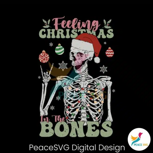 feeling-christmas-in-the-bones-svg-graphic-design-file