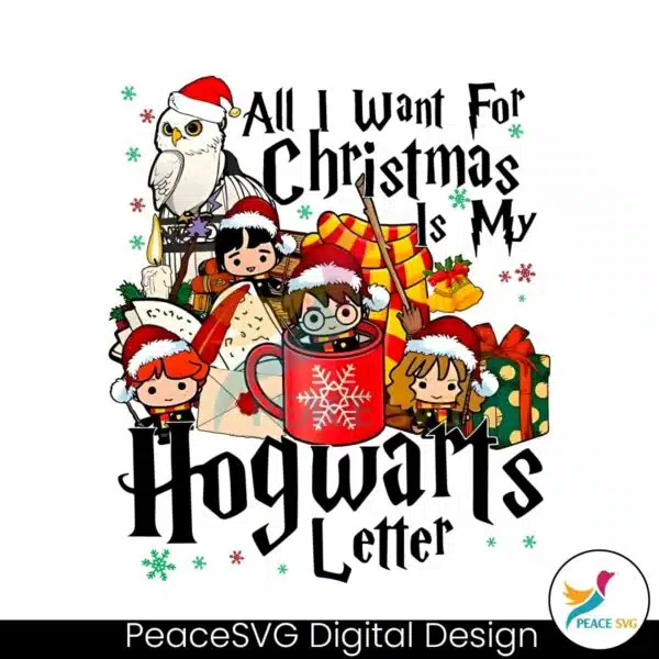 all-i-want-for-christmas-is-my-hogwarts-letter-png-file