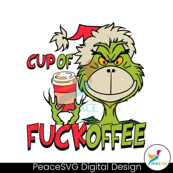 cup-of-fuckoffee-grinch-face-svg-graphic-design-file