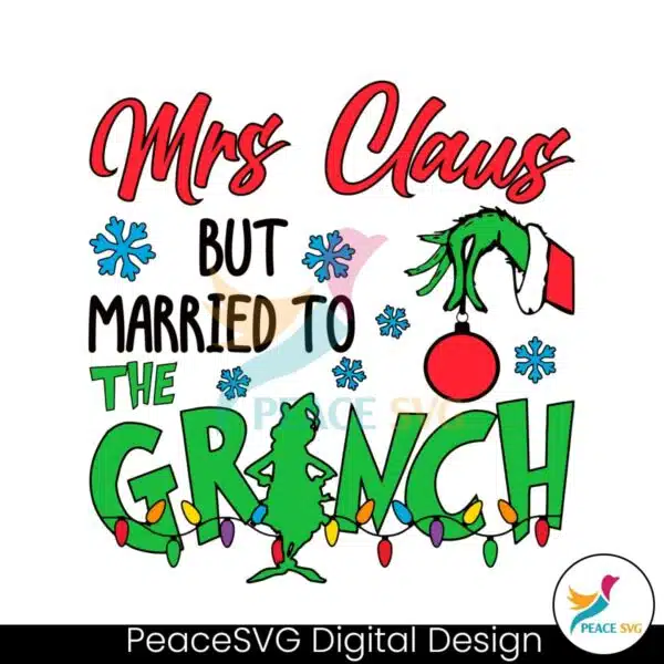 mrs-claus-but-married-to-the-grinch-svg-digital-cricut-file