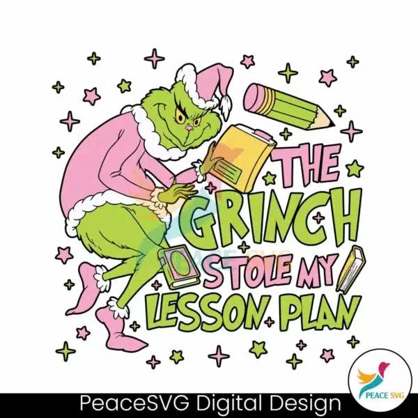 the-grinch-stole-my-lesson-plan-svg-digital-cricut-file