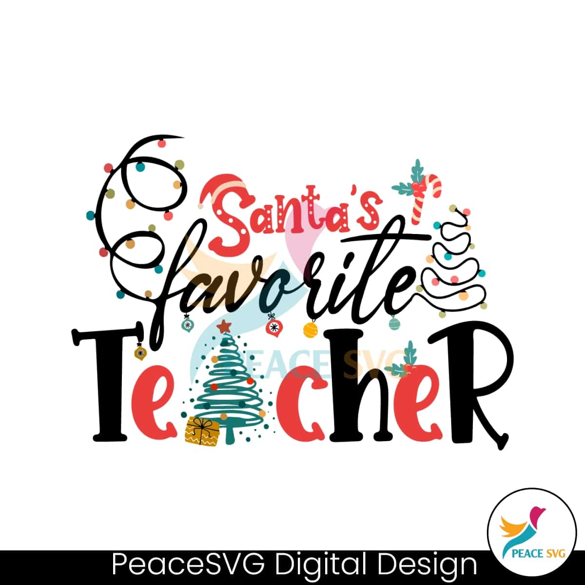 Santas Favorite Teacher Christmas Lights SVG Cricut Files » PeaceSVG