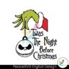 grinch-the-night-before-christmas-svg-for-cricut-files