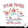 ok-to-feel-all-the-feels-snowman-svg